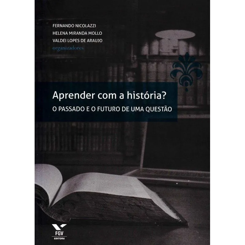 Aprender Com a História ?Passado Futuro de Questao
