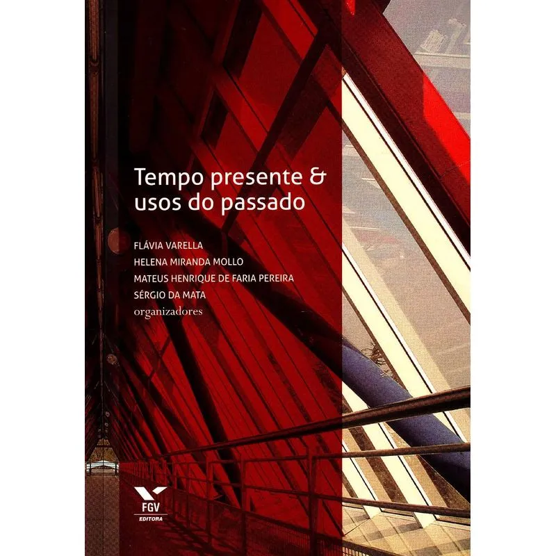 Tempo Presente e Usos do Passado