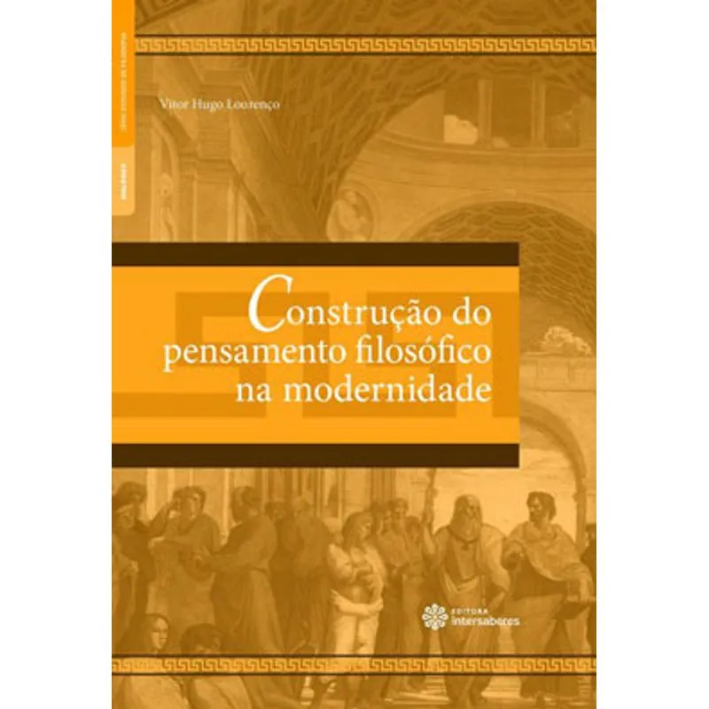 CONSTRUÇÃO DO PENSAMENTO FILOSÓFICO NA MODERNIDADE