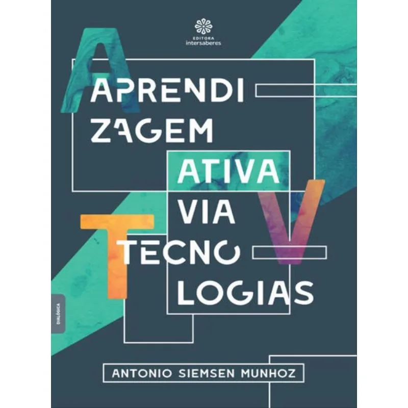 APRENDIZAGEM ATIVA VIA TECNOLOGIAS
