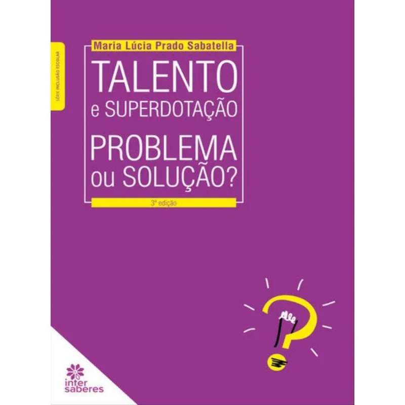 TALENTO E SUPERDOTAÇÃO: