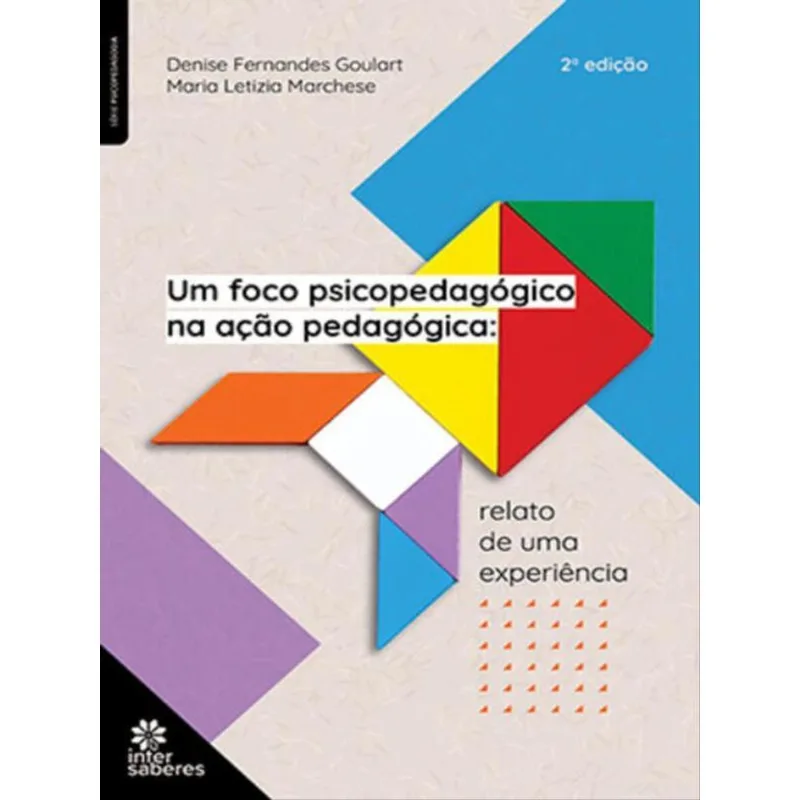 UM FOCO PSICOPEDAGÓGICO NA AÇÃO PEDAGÓGICA: