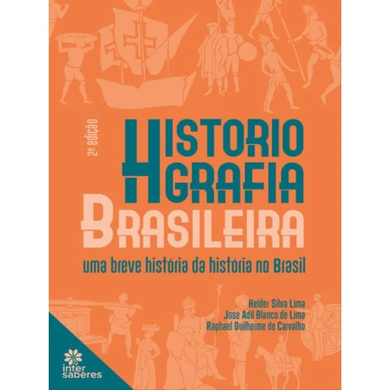 HISTORIOGRAFIA BRASILEIRA: