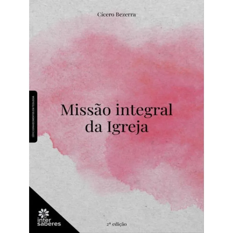 MISSÃO INTEGRAL DA IGREJA