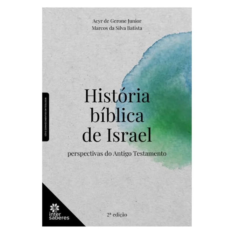 HISTÓRIA BÍBLICA DE ISRAEL:
