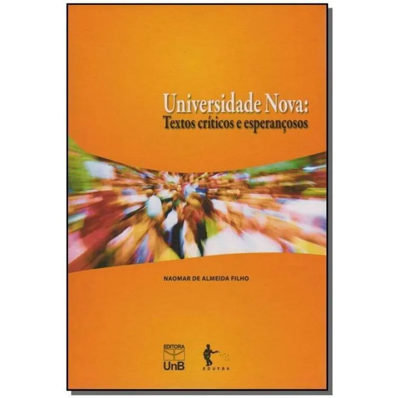 Livro - Universidade Nova - Textos Críticos e Esperançosos