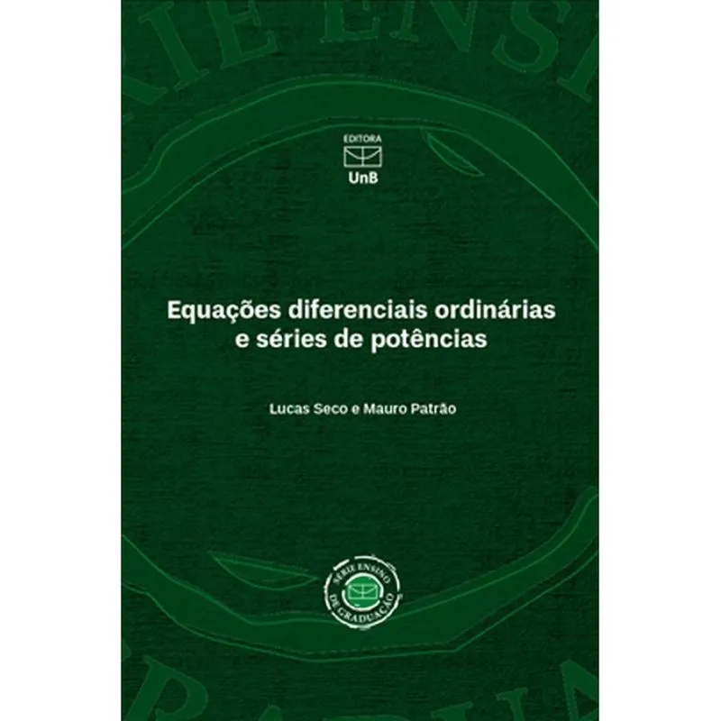 Equações diferenciais ordinárias e séries de potências