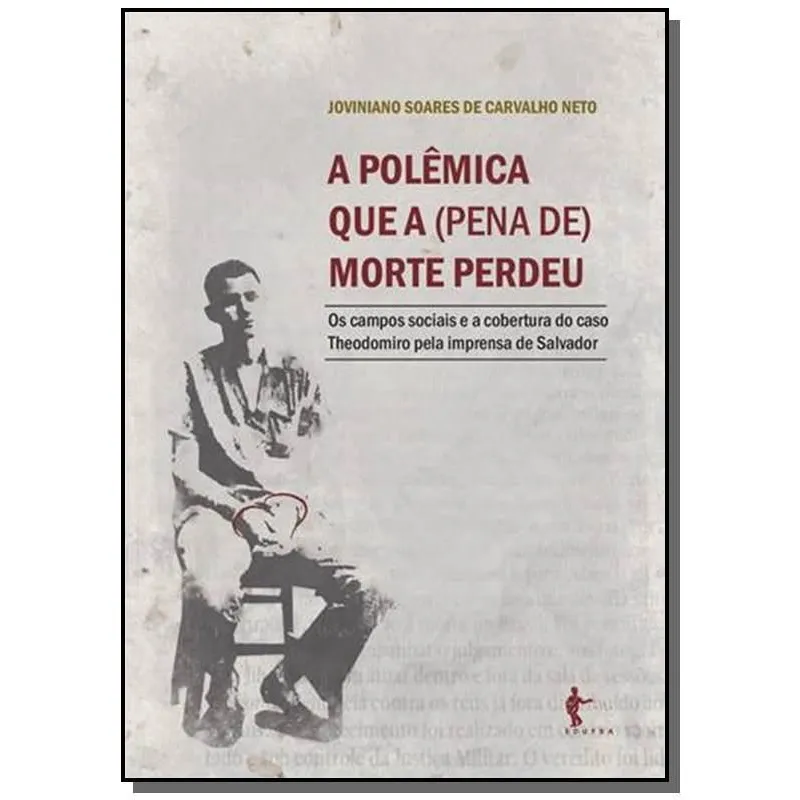 Polemica que A ( pena de ) morte perdeu, A