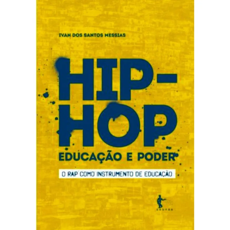 HIP HOP, EDUCAÇAO E PODER