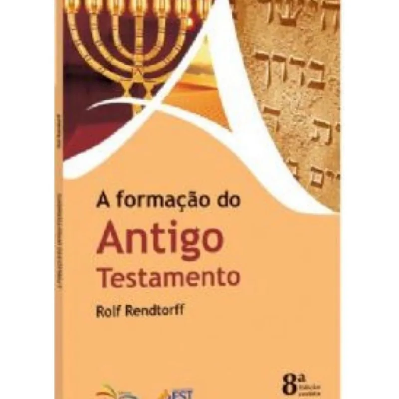 FORMACAO DO ANTIGO TESTAMENTO, A