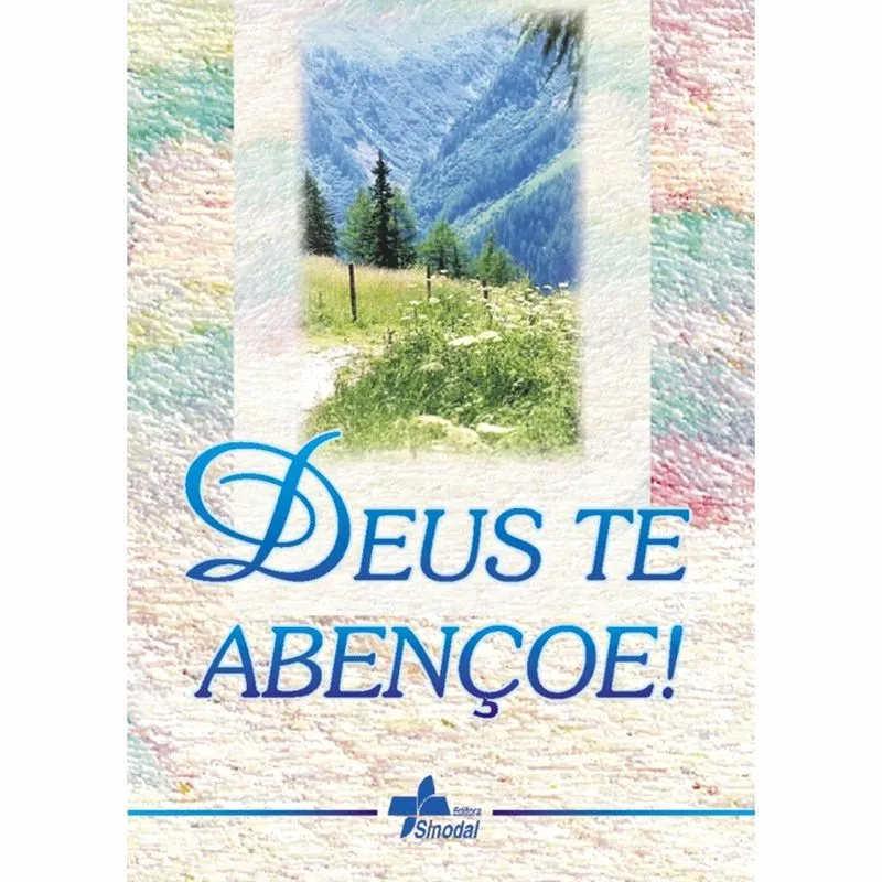 Deus te Abençoe!