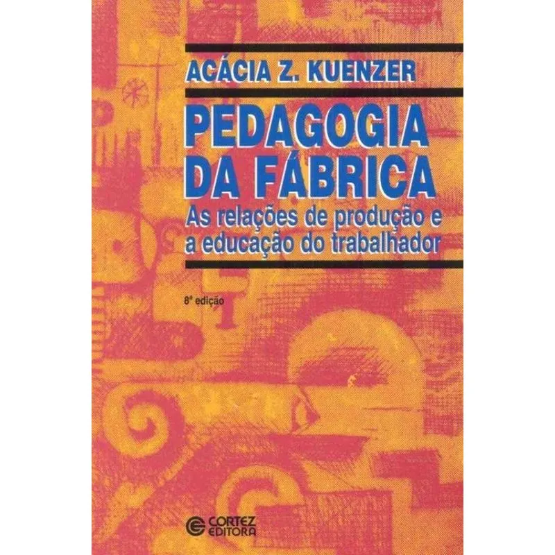 Pedagogia da fábrica