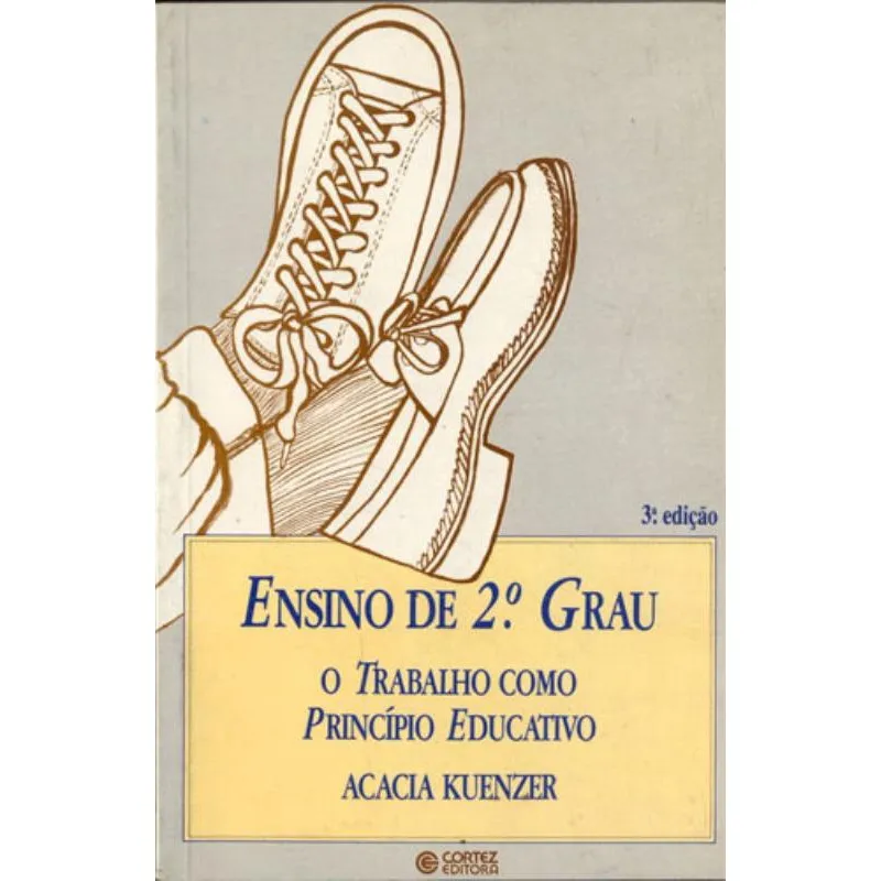 Livro - Ensino de 2º grau: o trabalho como princípio educativo