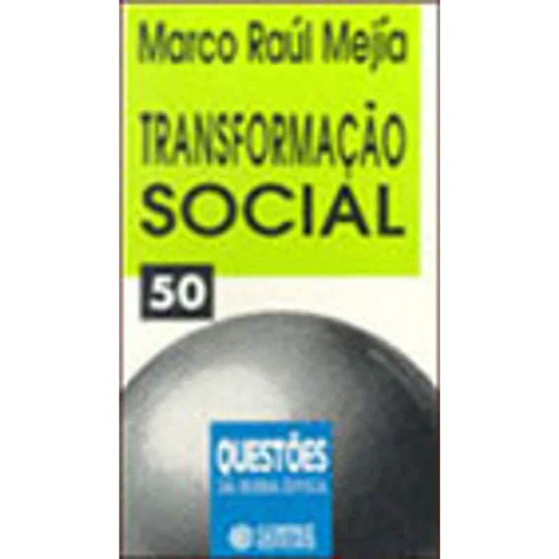 A TRANSFORMAÇÃO SOCIAL