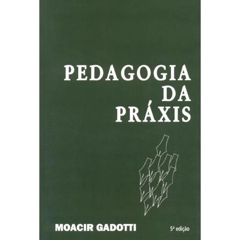 Pedagogia da práxis