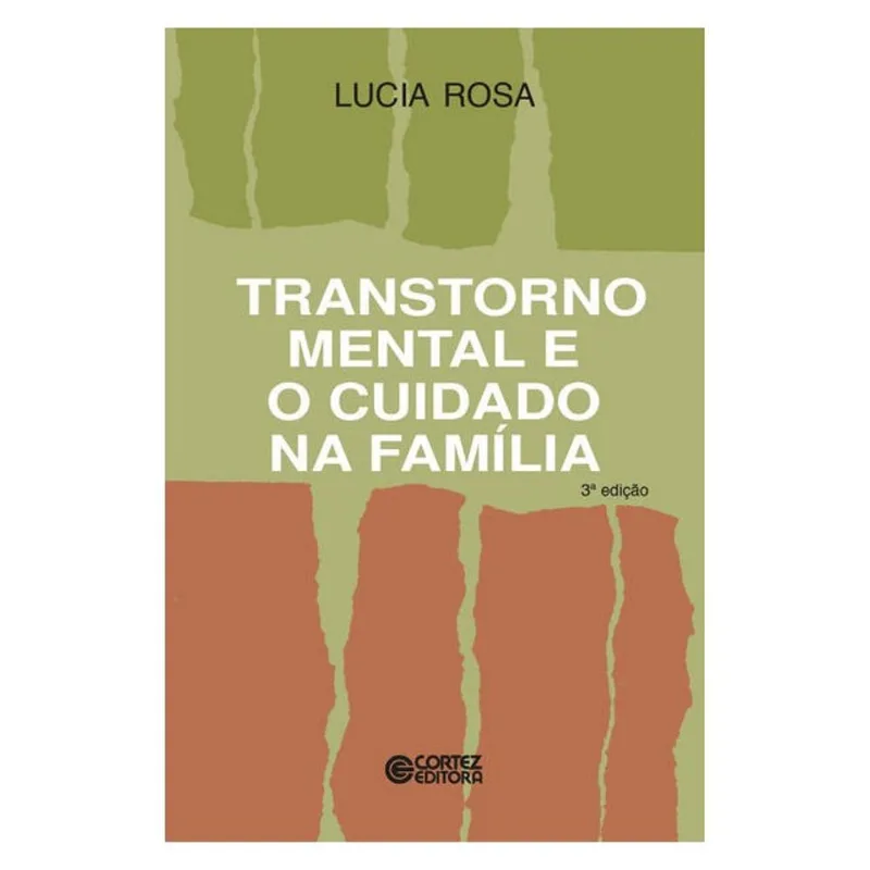 TRANSTORNO MENTAL E O CUIDADO NA FAMÍLIA