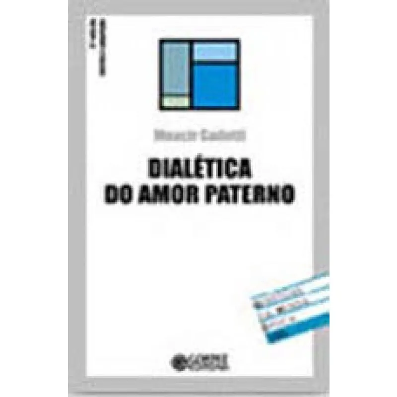 Dialetica do amor paterno
