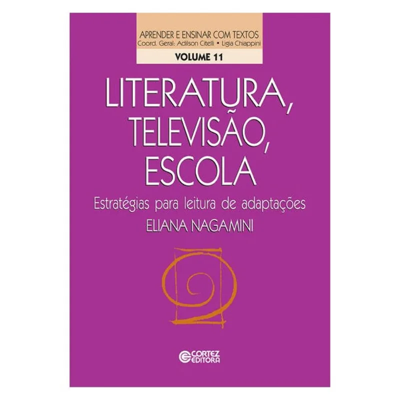 LITERATURA, TELEVISÃO, ESCOLA