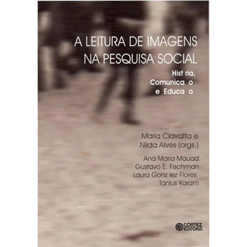 Livro - A leitura de imagens na pesquisa social: história, comunicação e educação