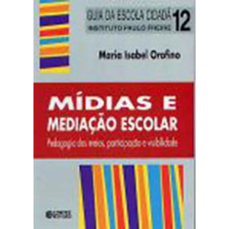 MÍDIAS E MEDIAÇÃO ESCOLAR