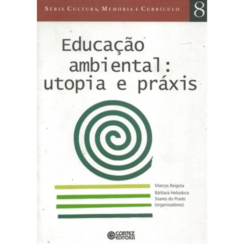 Livro - Educação ambiental: utopia e práxis