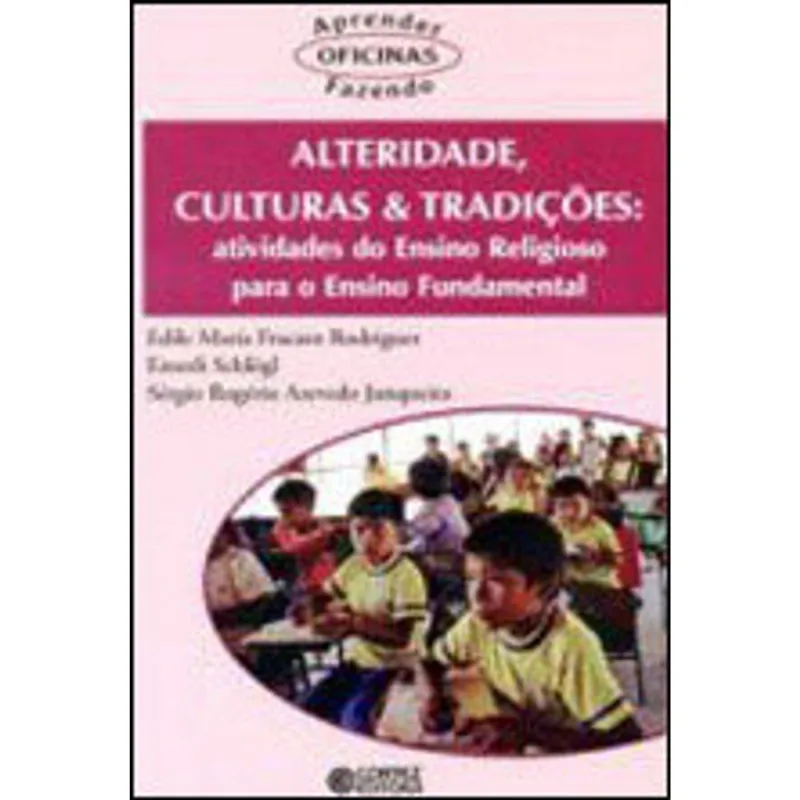 ALTERIDADE, CULTURAS & TRADIÇÕES
