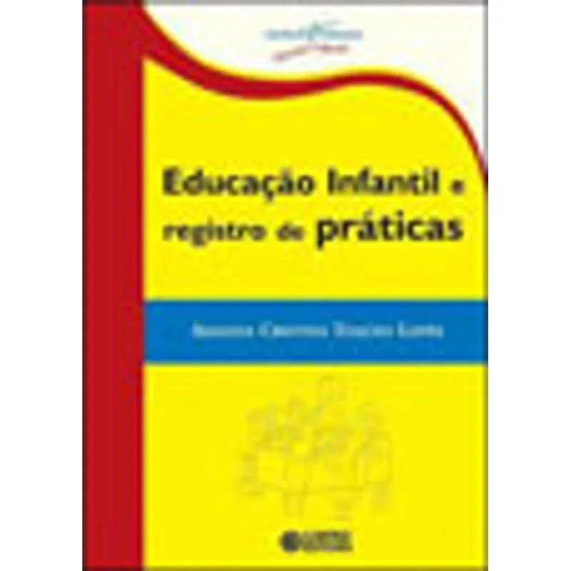 EDUCAÇÃO INFANTIL E REGISTRO DE PRÁTICAS