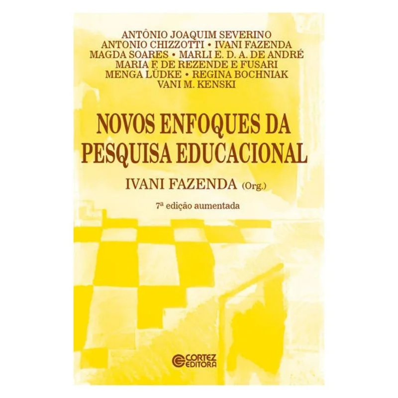 NOVOS ENFOQUES DA PESQUISA EDUCACIONAL