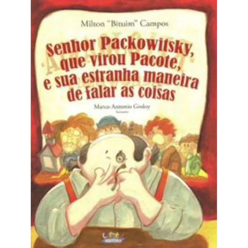 SENHOR PACKOWITSKY, QUE VIROU PACOTE, E SUA ESTRANHA MANEIRA DE FALAR AS COISAS