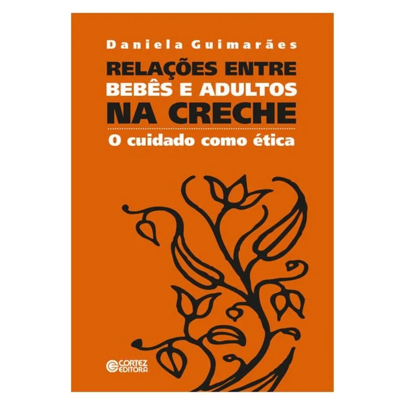 RELAÇÕES ENTRE BEBÊS E ADULTOS NA CRECHE