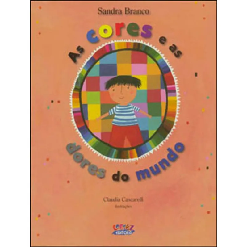 AS CORES E AS DORES DO MUNDO