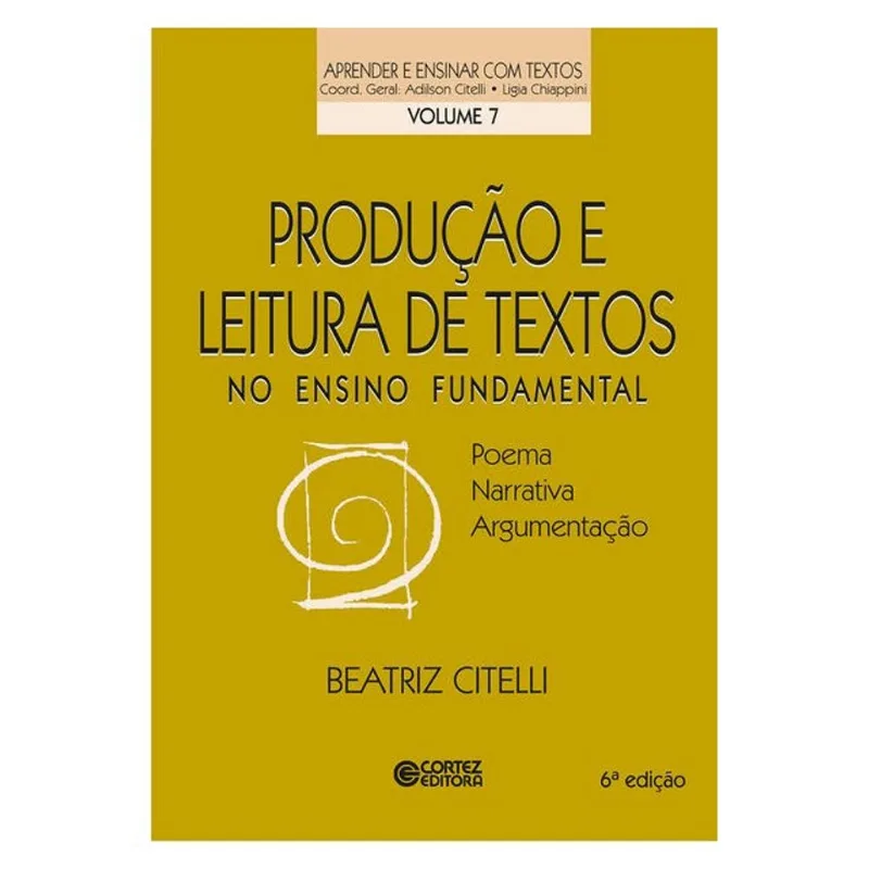 PRODUÇÃO E LEITURA DE TEXTOS NO ENSINO FUNDAMENTAL