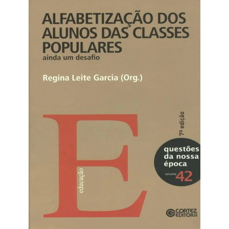 ALFABETIZAÇÃO DOS ALUNOS DAS CLASSES POPULARES