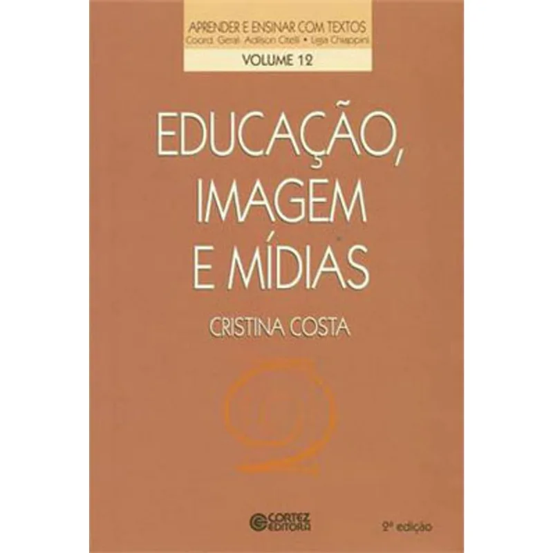 EDUCAÇÃO, IMAGEM E MÍDIAS