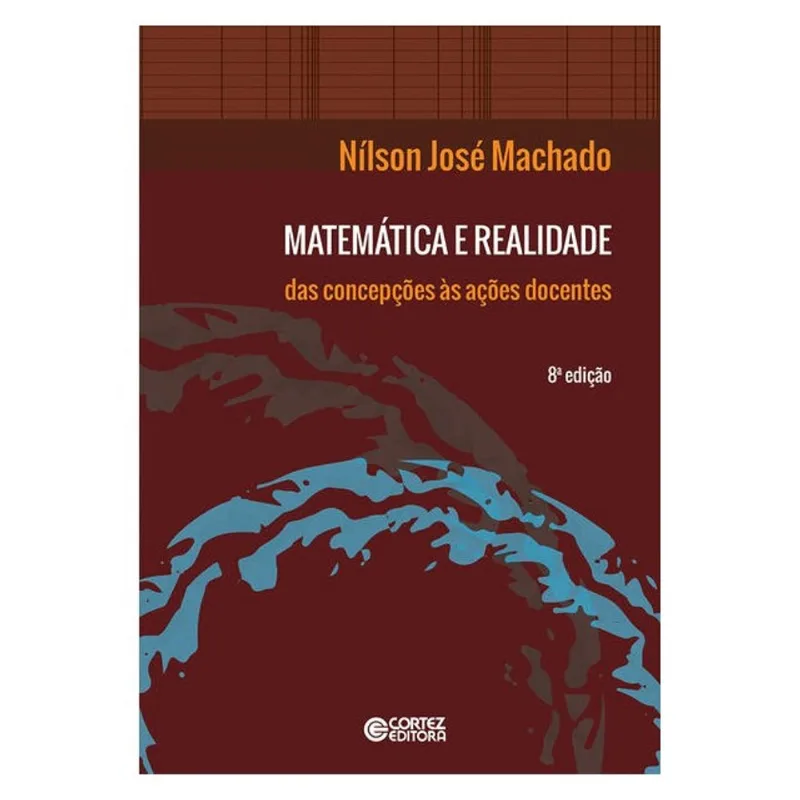 MATEMÁTICA E REALIDADE