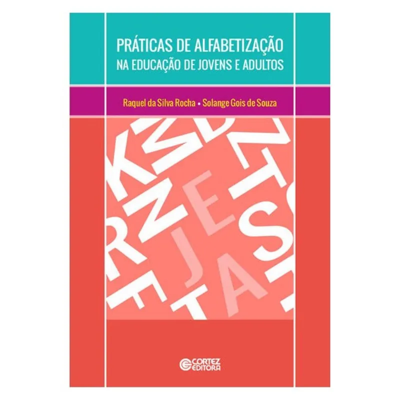 PRÁTICAS DE ALFABETIZAÇÃO NA EDUCAÇÃO DE JOVENS E ADULTOS