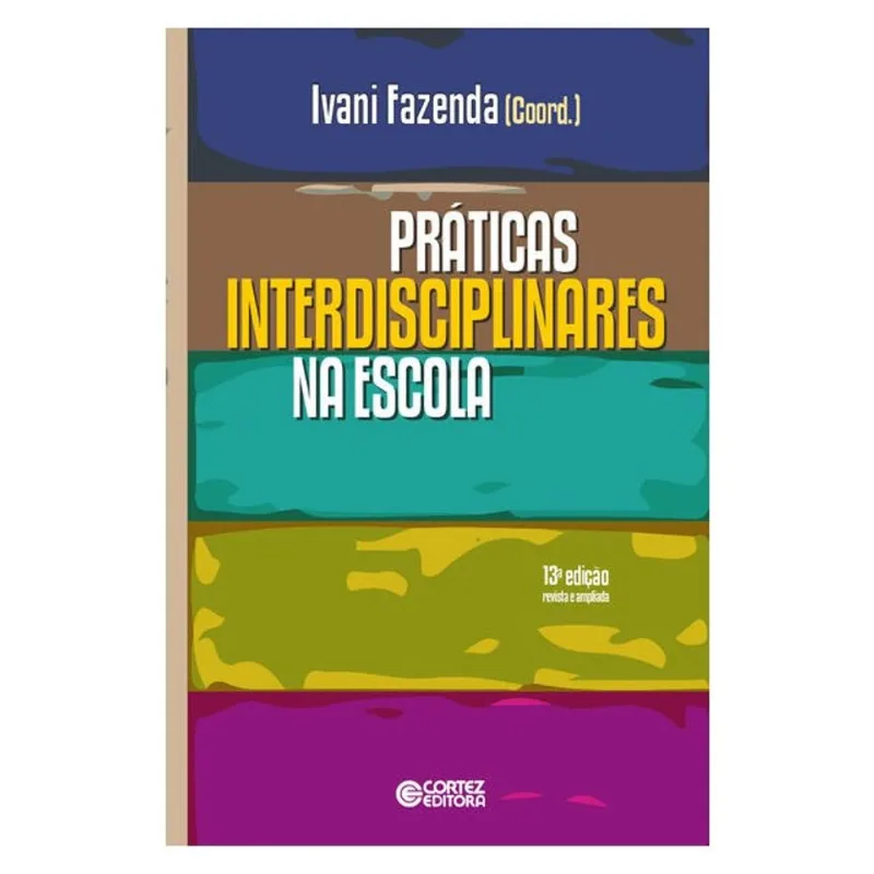 PRÁTICAS INTERDISCIPLINARES NA ESCOLA