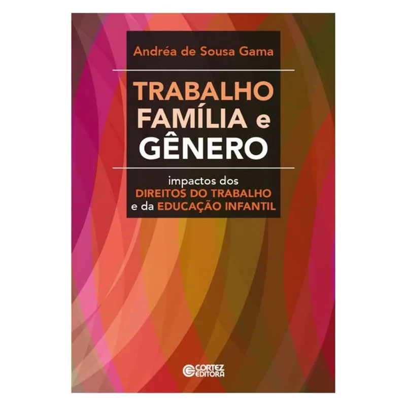 TRABALHO, FAMÍLIA E GÊNERO