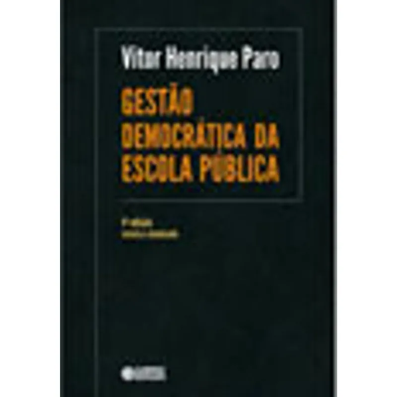 GESTÃO DEMOCRÁTICA DA ESCOLA PÚBLICA