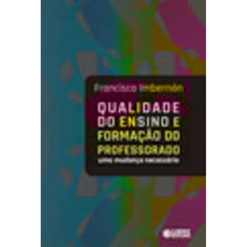 QUALIDADE DO ENSINO E FORMAÇÃO DO PROFESSORADO