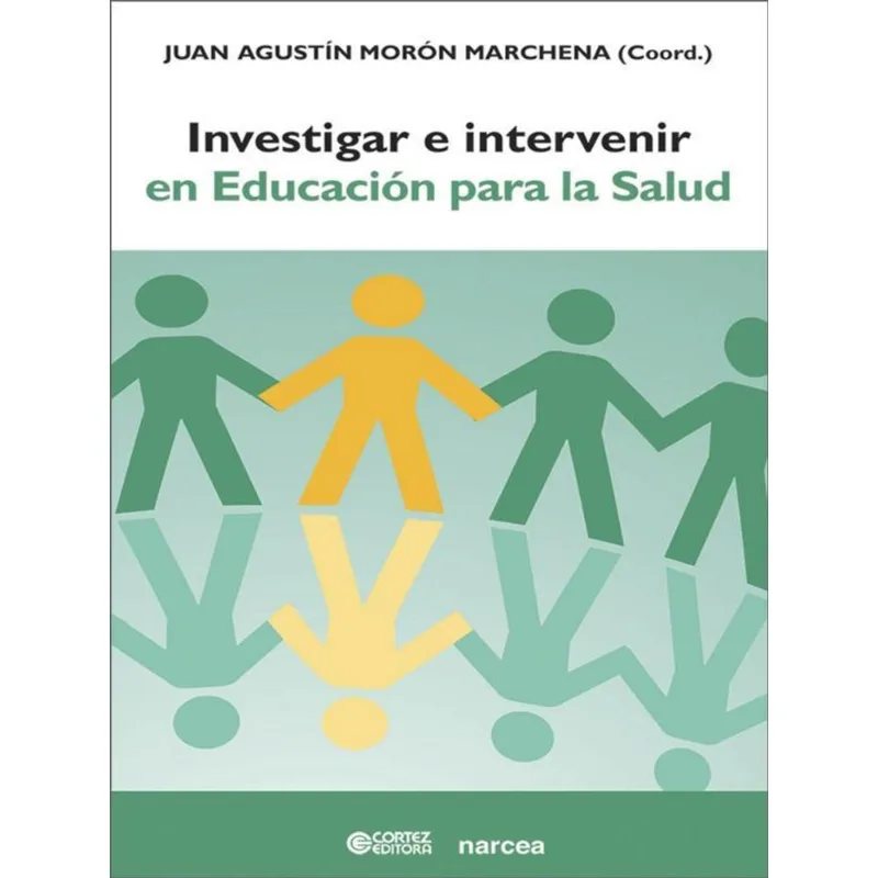 INVESTIGAR E INTERVENIR EN EDUCACIÓN PARA LA SALUD
