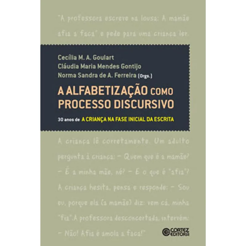 A ALFABETIZAÇÃO COMO PROCESSO DISCURSIVO
