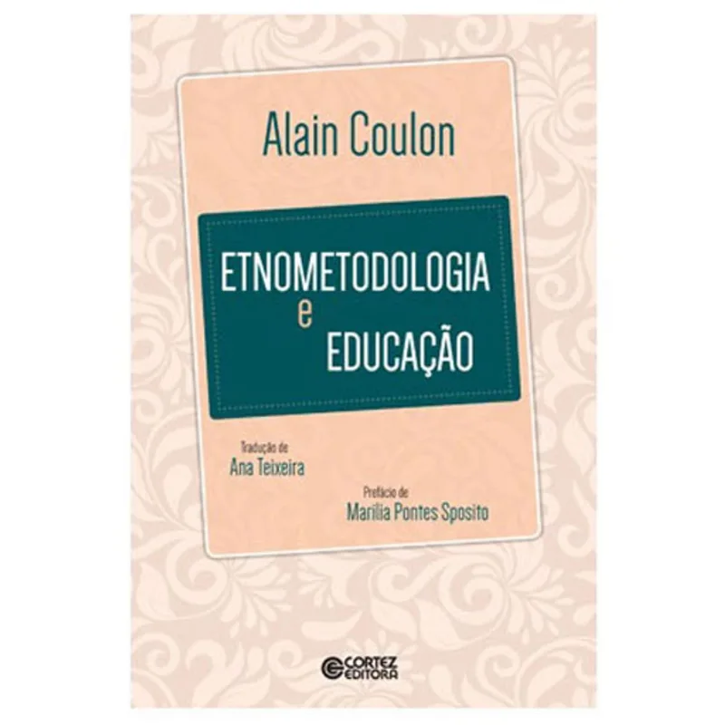 ETNOMETODOLOGIA E EDUCAÇÃO