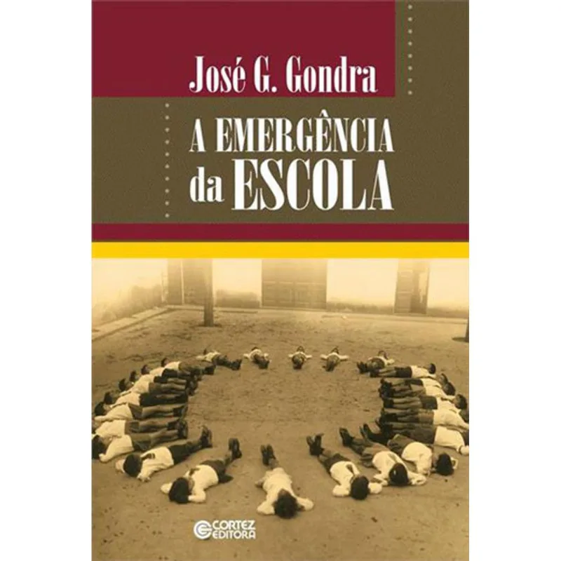 A EMERGÊNCIA DA ESCOLA