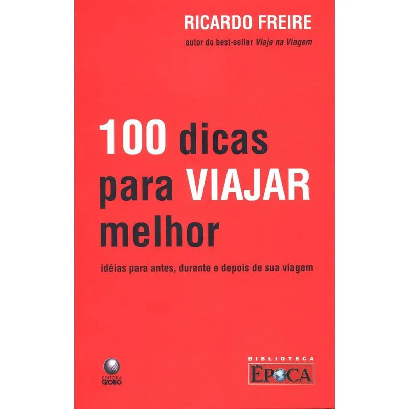 100 Dicas para Viajar Melhor