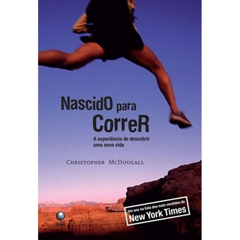 Nascido Para Correr: A Experiencia De Descobrir Uma Nova Vida