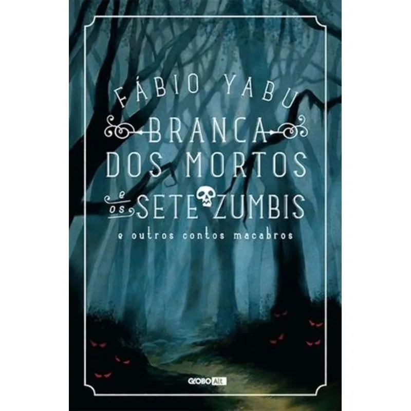 Branca dos Mortos e os Sete Zumbis