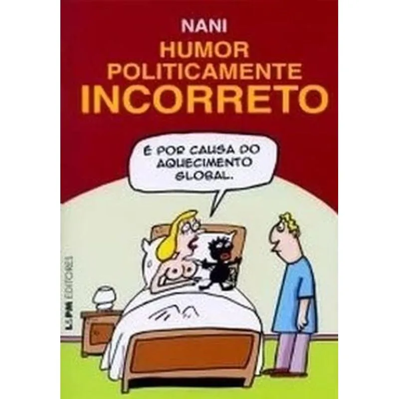 Humor Politicamente Incorreto