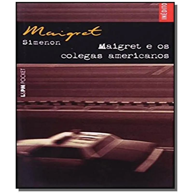 MAIGRET E OS COLEGAS AMERICANOS