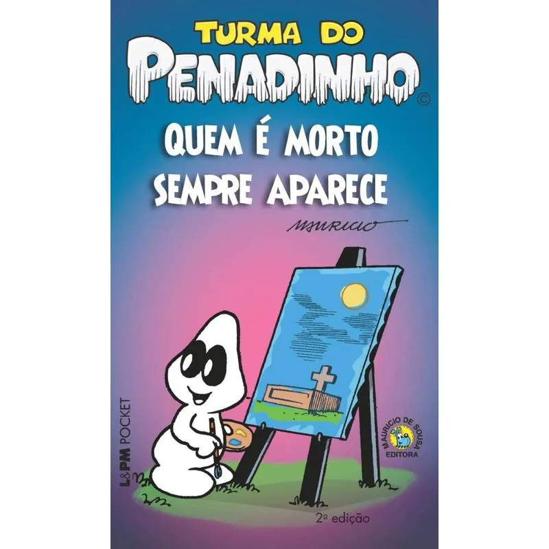Turma do Penadinho - Quem É Morto Sempre Aparece